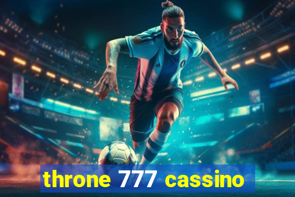 throne 777 cassino